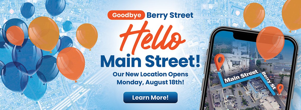 Goodbye Berry Street, hello Main street! Learn more