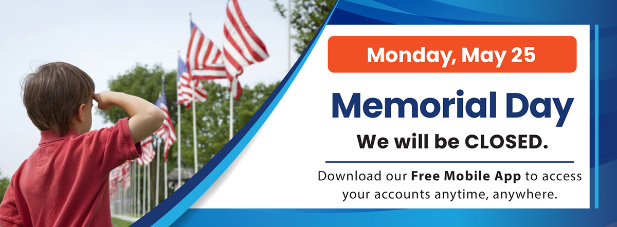 we will be closed Monday, 5/25 for Memorial Day