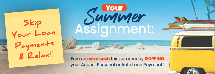 your summer assignment: skip your loan payments and relax!